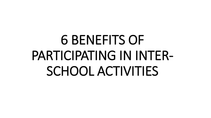 6 benefits of 6 benefits of participating