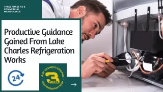 Productive Guidance Gained From Lake Charles Refrigeration Works