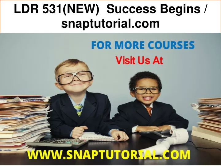 ldr 531 new success begins snaptutorial com