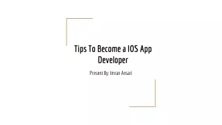 Tips To Become a Professional iOS App Developer