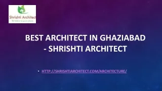 best architect in ghaziabad shrishti architect