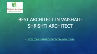 best architect in vaishali shrishti architect