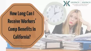 how long can i receive workers comp benefits