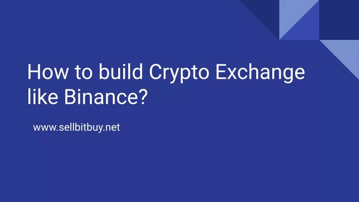 how to build crypto exchange like binance