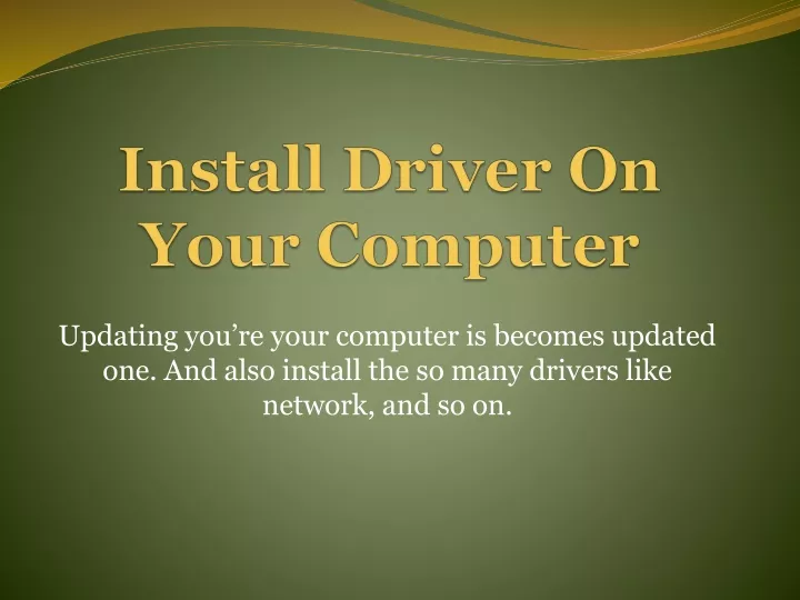install driver on your computer