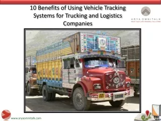 10 Benefits of Using Vehicle Tracking Systems for Trucking and Logistics Companies