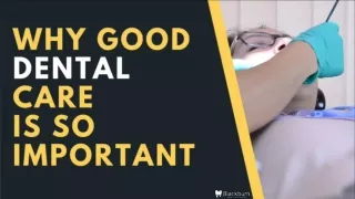 Why Good Dental Care Is So Important