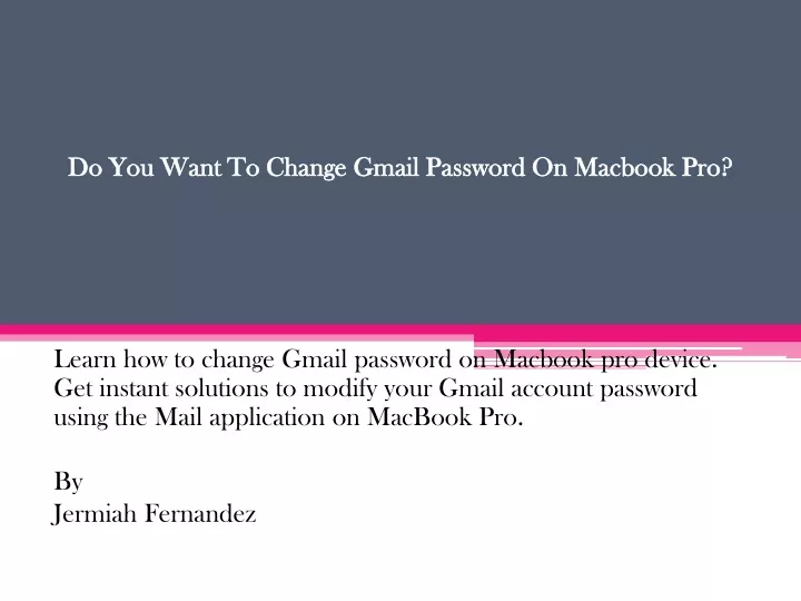 do you want to change gmail password on macbook pro