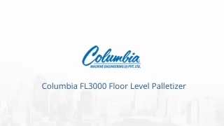 Features of Columbia FL3000 Floor Level Palletizer