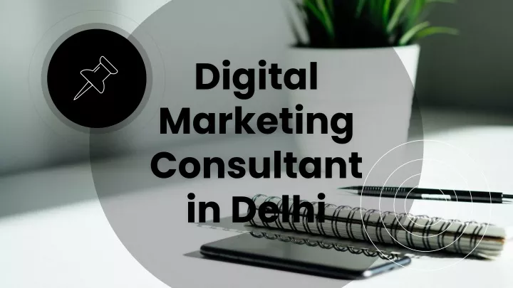 digital marketing consultant in delhi
