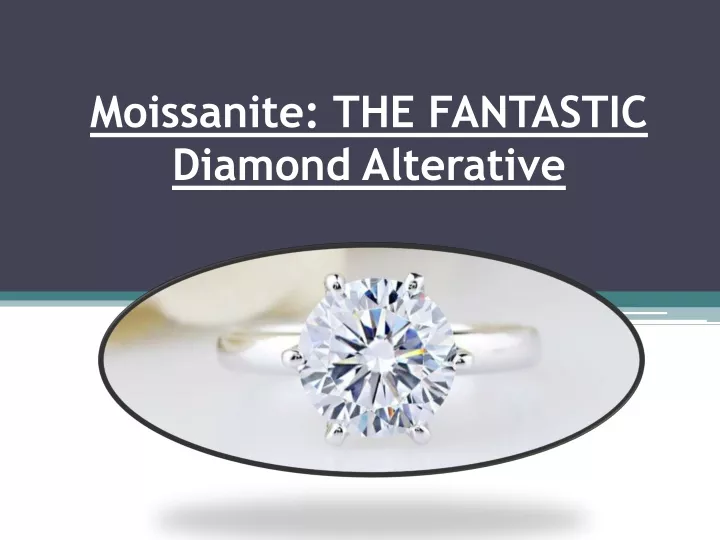 moissanite the fantastic diamond alterative