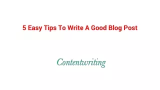 Some Easy Tips To Write A Good Blog Post
