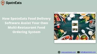 How SpotnEats Food Delivery Software Assist Your Own Multi-Restaurant Food ordering System