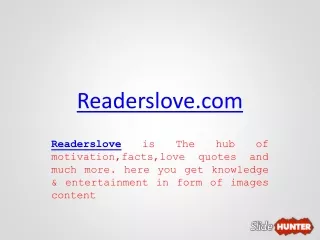 Readerslove is The hub of motivation, facts, love quotes and much more.