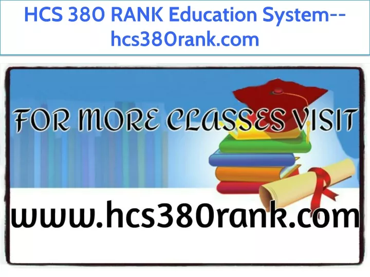 hcs 380 rank education system hcs380rank com