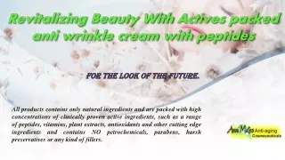 Revitalizing Beauty With Actives packed anti wrinkle cream with peptides