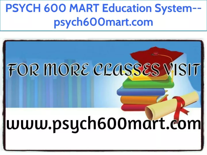 psych 600 mart education system psych600mart com
