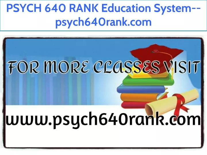 psych 640 rank education system psych640rank com