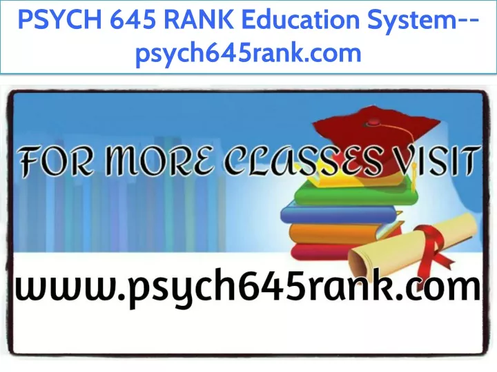 psych 645 rank education system psych645rank com