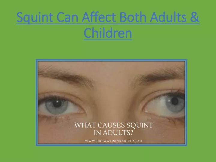 squint can affect both adults children