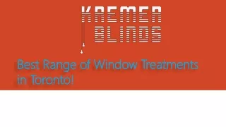 Best Range of Window Treatments in Toronto!