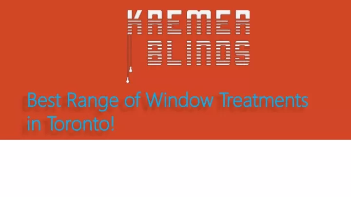 best range of window treatments in toronto
