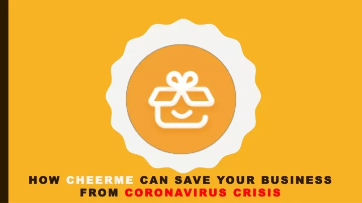 how cheerme can save your business from coronavirus crisis