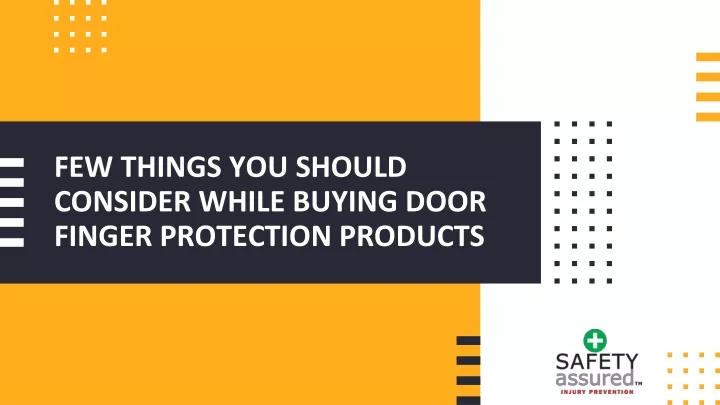 few things you should consider while buying door finger protection products