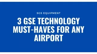 3 GSE Technology Must-Haves For Any Airport - SGS Equipment