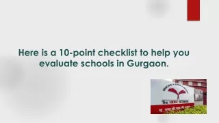 Here is a 10-point checklist to help you evaluate schools in Gurgaon.