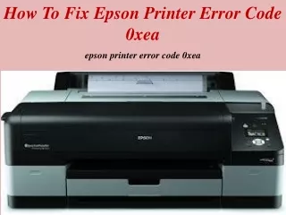 How To Fix epson printer error code 0xea