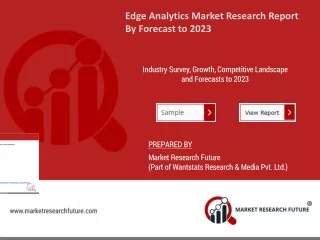 Edge Analytics Market Research Report by Forecast to 2023