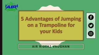 5 Advantages of Jumping on a Trampoline for your Kids