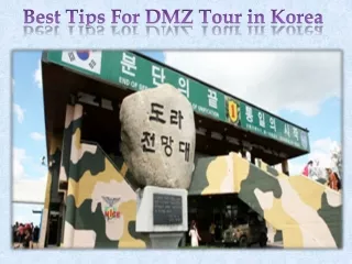 Best Tips For DMZ Tour in Korea