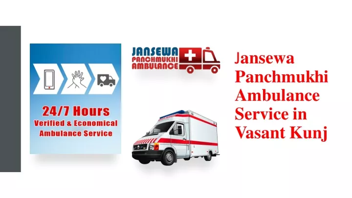 j j ansewa panchmukhi ambulance service in vasant