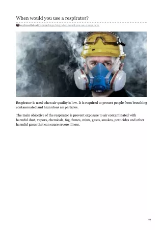When would you use a respirator?