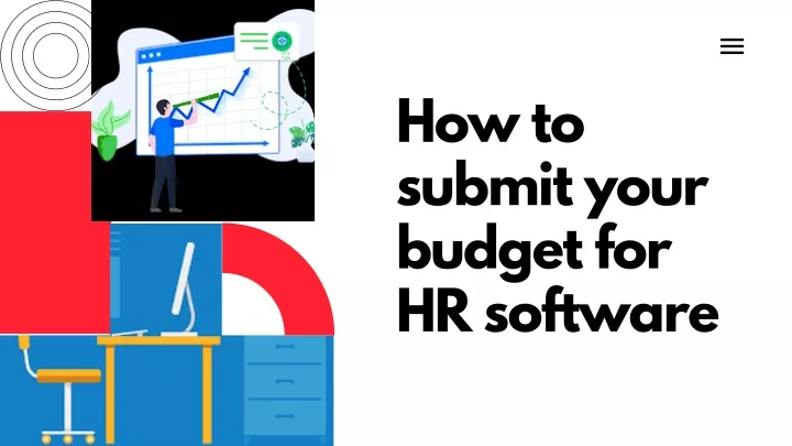 how to submit your budget for hr software