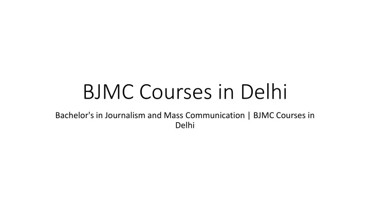 bjmc courses in delhi