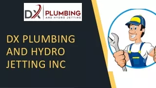 DX Plumbing and Hydro Jetting Inc