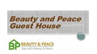 beauty and peace guest house