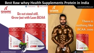 Best Raw whey Health Supplements Protein in India