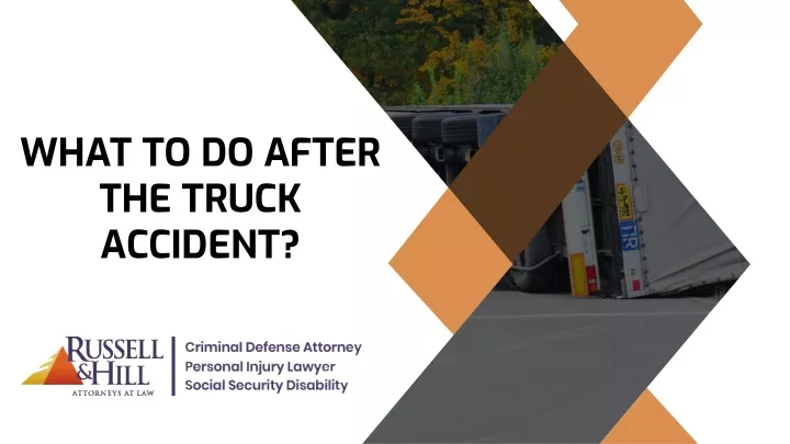 what to do after the truck accident