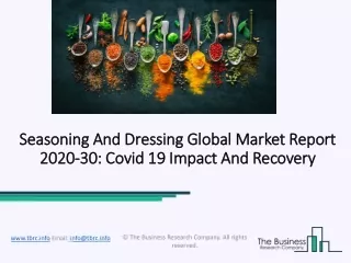 seasoning and dressing global market report 2020 30 covid 19 impact and recovery