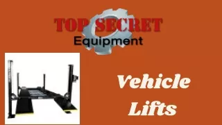 Huge selection of Vehicle Lifts are available now at an affordable cost