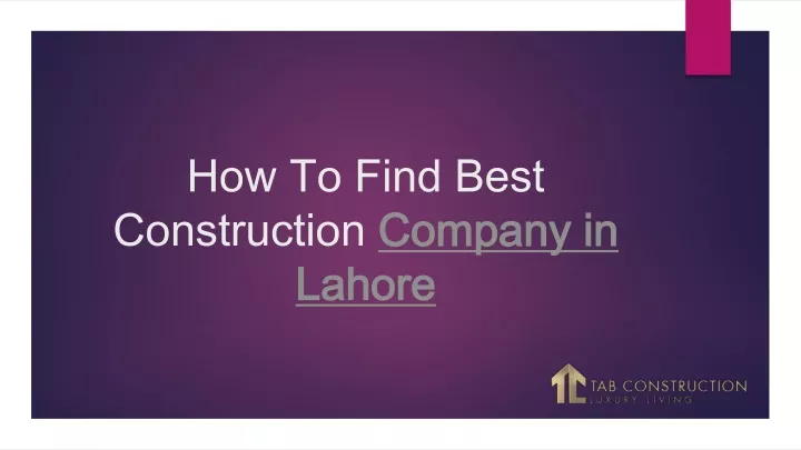 how to find best construction company in lahore