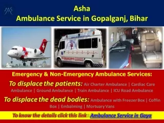 Hand your loved one over Ambulance Service in Gopalganj | ASHA AMBULANCE