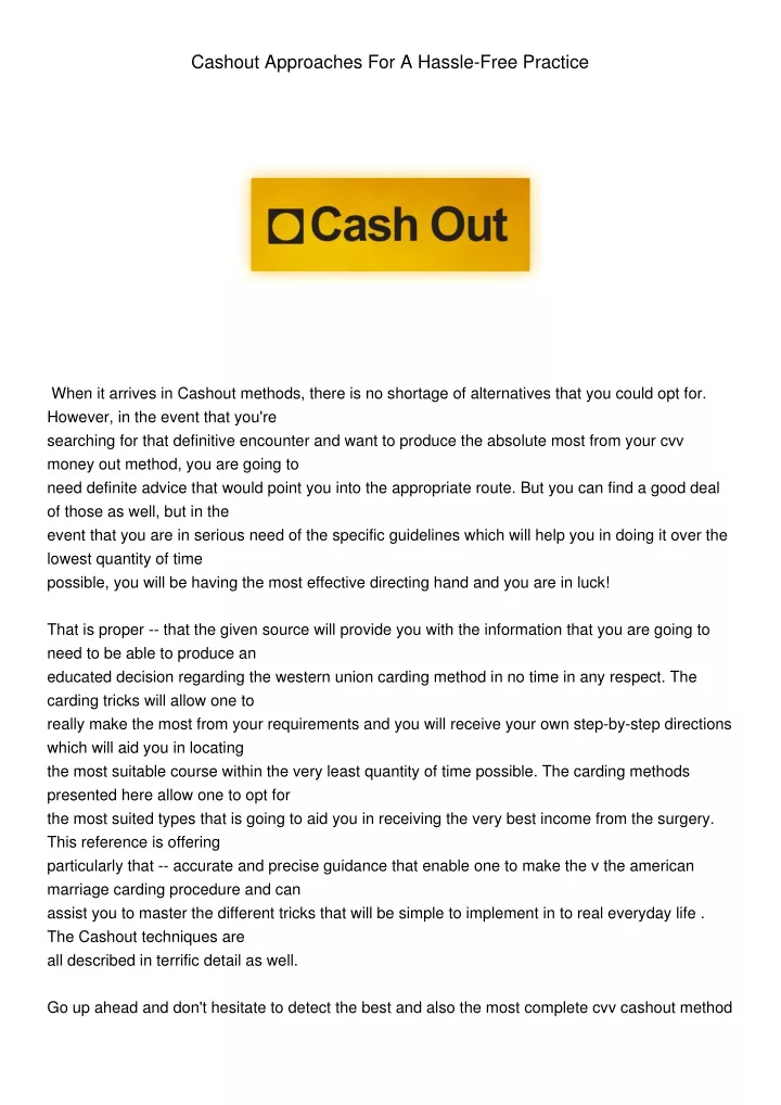 cashout approaches for a hassle free practice