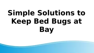Simple solutions to keep bed bugs at bay