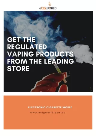 Get the Regulated Vaping Products From the Leading Store