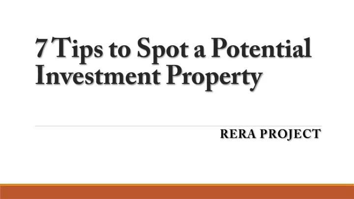 7 tips to spot a potential investment property